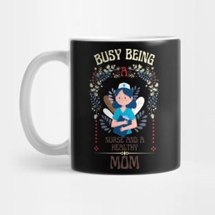 Busy Being A Nurse Floral Look Mug